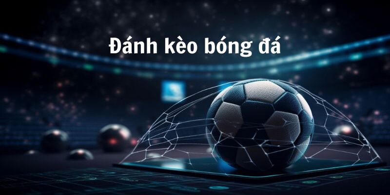 Bí quyết bắt kèo chấp 3 cửa kinh điển cho người chơi năm 2024